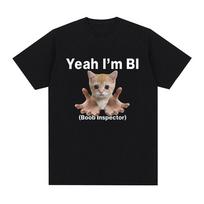 Yeah Im Bi Boob Inspector Funny Cat Meme Tshirts Unisex Women Clothing Fashion Vintage Summer Casual Tops Breathable Y2k Clothes XL