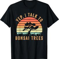 Japanese Bonsai Tree Zen Yep_ I Talk To Trees Retro T Shirt S įvairiaspalvis
