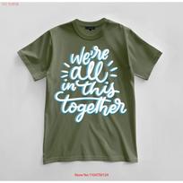 Custom We're All in This Together T shirt Design Jersey  vintage Washed Slightly Unisex Soft Stretched Breathable S įvairiaspalvis
