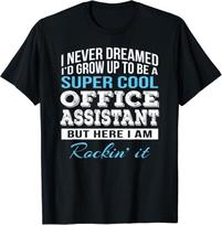 Funny Office Assistant Tshirt Gift Tee Shirts Gift Unisex T-Shirt S įvairiaspalvis