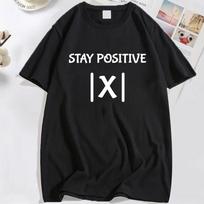 Best Funny Math Teacher Joke Fun Stay Positive T-Shirt Unisex Shirts for Women Men Fashion Clothing Streetwear Graphic T Shirts S įvairiaspalvis