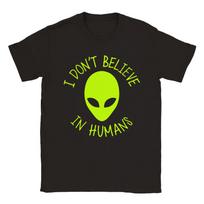 I Don't Believe in Humans - ET - Area 51 - Aliens - Classic Unisex Crewneck T-sh S įvairiaspalvis