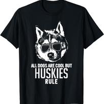 Dogs are Cool But Huskies Rule Funny T Shirt S įvairiaspalvis
