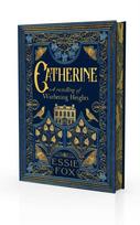 Catherine: A Retelling of Wuthering Heights