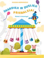 SKARDIEJI IR DUSLIEJI PRIEBALSIAI. Rimtai ir žaismingai - Aldona Andrijanova