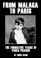 From Malaga to Paris: The Formative Years of Pablo Picasso