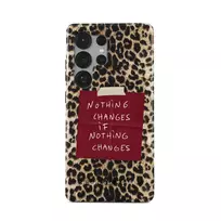 Nothing Changes - Samsung Galaxy S25 Ultra Case, Tough (Magnetic) / N/A