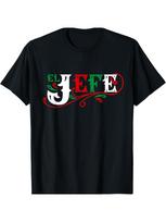 El Jefe The Boss in Spanish Funny Mexican Quote T-Shirt S įvairiaspalvis