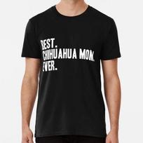 Chihuahua Mom Shirt Funny Pet Gift Print Art Clothing S-5XL Made in USA T-Shirt 2XL