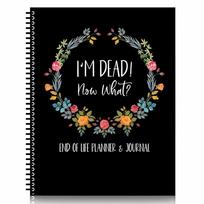 Stress-Reducing End of Life Planner I'm Dead Now What Book Planner Guided When I'm Gone Workbook Estate Planning Binder