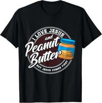Peanut Butter Lover Love Peanut Butter Christian Religion T- Shirt S