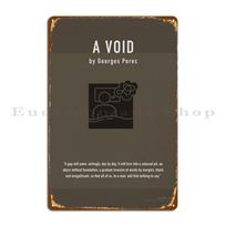 DORA Tin Sign A Void By Georges Perec Metal Plaque Poster Funny Decoration Personalized Designing Tin Sign Poster 20x30cm（7.8x11.8inch）