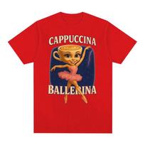 Cute Coffee Cappuccina Ballerina T Shirt Italian Brainrot Funny Meme Tshirt Unisex Women High Quality Oversized 100% Cotton T-shirt S