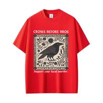 Crows Before Bros Funny Meme T-shirt Unique Bird Nature Tshirt Unisex Women Casual Cotton Vintage T Shirts Unisex's Oversized T-shirts S