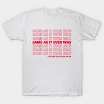 Talking Heads Same As It Ever Was T-Shirt Summer Casual O-neck New Spring/Summer Arrivals Regular S įvairiaspalvis