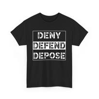 Protest Activist Political T-Shirt Deny Defend Depose Graphic Tee Unisex Unisex T-Shirt S įvairiaspalvis