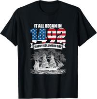 All Began In 1492 American Italian Christopher Columbus Day Gift Unisex T-Shirt S įvairiaspalvis