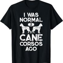 I Was Normal 2 Cane Corsos Ago Funny Italian Mastiff Vintage T Shirt S įvairiaspalvis