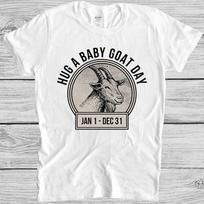 Hug A Baby Goat Day Love Wins Emmotional Funny Meme T Shirt M1208 S įvairiaspalvis