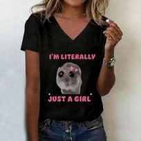 Funny I Am Literally Just A Girl Sad Hamster T-shirt V Neck Casual Y2k T Shirts Women Short Sleeve Tee Shirt V-Neck Summer S