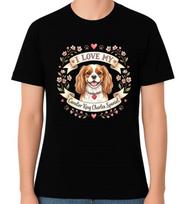 I Love My Cavalier King Charles Spaniel Unisex Dog Lover Graphic T-Shirt S įvairiaspalvis