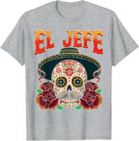 Day Of The Dead Mexico El Jefe Boss Sugar Skull Unisex T-Shirt S įvairiaspalvis