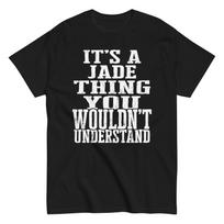 Its a Jade Thing Family Reunion First Last Squad Name T Shirt S įvairiaspalvis