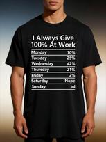 I Always Give 100% At Work Funny Office Humor T-Shirt S įvairiaspalvis