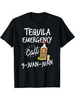 Tequila Emergency Call 9 Juan Juan - Funny Tequila T-Shirt S įvairiaspalvis