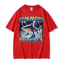Tralalero Tralala Funny Shark Meme T Shirts Gifts Unisex Women Fashion Trend High Street Tshirt Cotton ONeck Short Sleeve T Shirt S