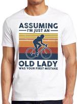 Assuming I'm Just An Old Lady Bicycle Funny Slogan Saying Gift Tee T Shirt M484 S įvairiaspalvis