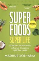 Superfoods Super Life