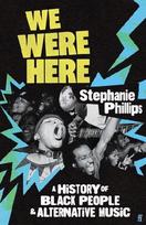 We Were Here: A Hisstory of Black People and Alternative Music