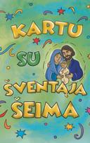 Kartu su šventąja šeima - Virginia Helen Richards, D. Thomas Halpin