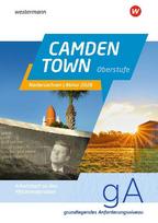 Camden Town Oberstufe. Arbeitsheft Abitur Niedersachsen 2028 für Schülerinnen und Schüler Grundlegendes Anforderungsniveau: Ausgabe für die Sekundarstufe II