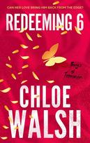 Redeeming 6 (knyga su defektais) - Chloe Walsh