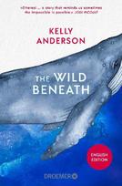 The Wild Beneath English Edition: A Novel  | 'Ethereal...a story that reminds us sometimes the impossible is possible.' Jodi Picoult