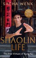 Shaolin Life: The Five Virtues of Kung Fu