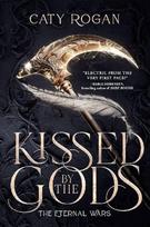 Kissed by the Gods: The epic and addictive Sunday Times bestselling romantasy taking BookTok by storm!