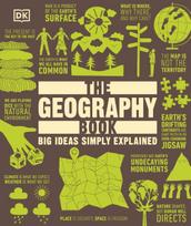 The Geography Book: Big Ideas Simply Explained