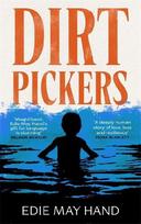 Dirtpickers: An astonishing, heart-breaking debut novel of love, trauma and found family, from a raw new Irish talent