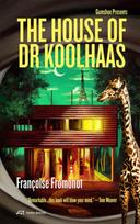 The House of Doctor Koolhaas: Gumshoe #1 Volume 1