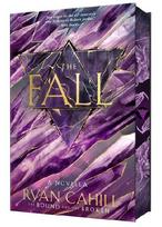 The Fall: Signed Collector's Edition: The Bound and the Broken Novella, the Sunday Times Bestseller