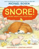 Snore!: A noisy night for dozy Dog