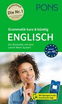PONS Grammatik kurz & bündig Englisch: Der Bestseller mit dem Leicht-Merk-System für Anfänger und Fortgeschrittene mit Übungen in der Scan2Learn-App