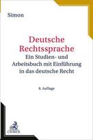Deutsche Rechtssprache: Ein Studien- und Arbeitsbuch mit Einführung in das deutsche Recht