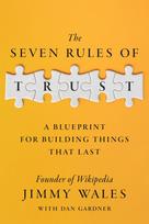 The Seven Rules of Trust: A Blueprint for Building Things That Last