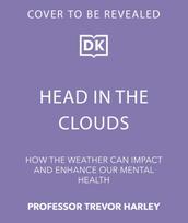 Head in the Clouds: How the Weather Affects Our Minds and Mental Health