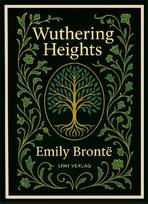 Emily Brontë: Wuthering Heights (English Edition)