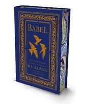Babel: Or the Necessity of Violence: an Arcane History of the Oxford Translators Revolution